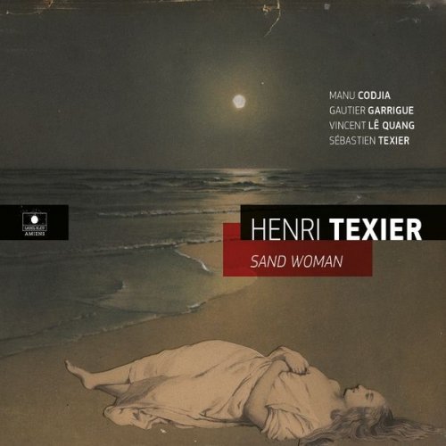 Henri Texier - Sand Woman (2018) [CD-Rip]