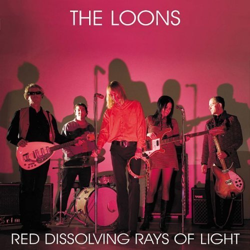 The Loons - Red Dissolving Rays Of Light (2010)