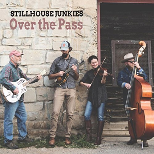 StillHouse Junkies - Over the Pass (2018)
