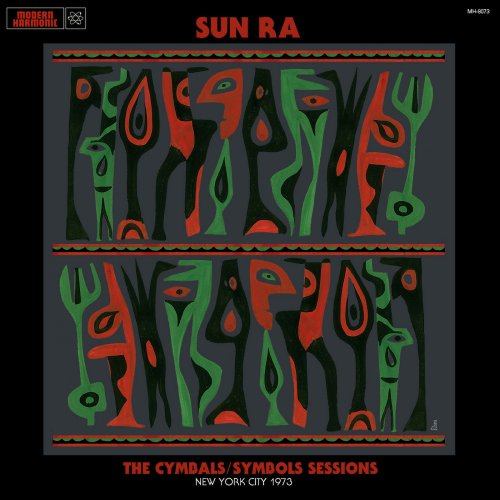 Sun Ra & His Arkestra - The Cymbals / Symbols Sessions: New York City 1973 (2018)