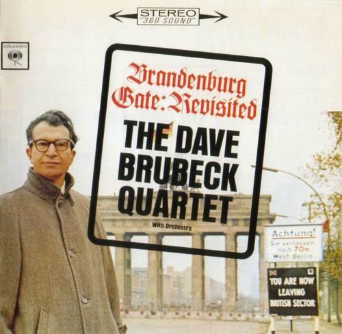 Dave Brubeck Quartet - Brandenburg Gate Revisited (1963)