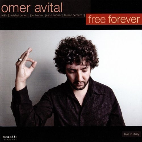 Omer Avital - Free Forever (2011)