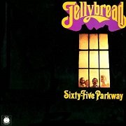 Jellybread - Sixty-Five Parkway (Reissue) (1970/2005)