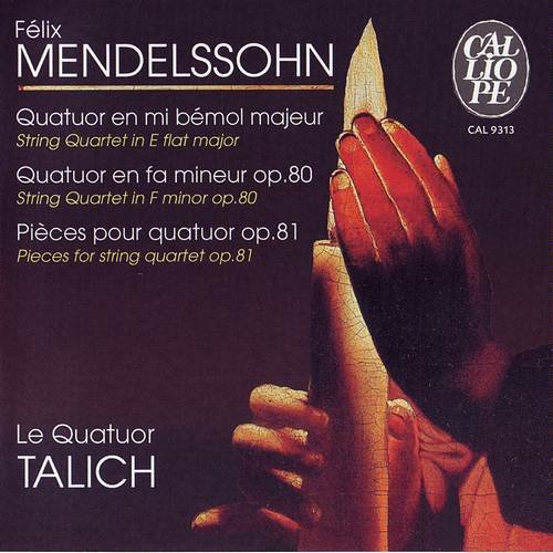 Talich Quartet - Mendelssohn: String Quartets Op. 80 & 81 (2003)