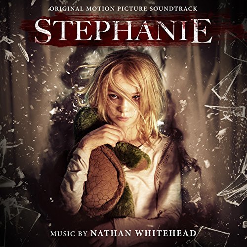 Nathan Whitehead - Stephanie (Original Motion Picture Soundtrack) (2018)