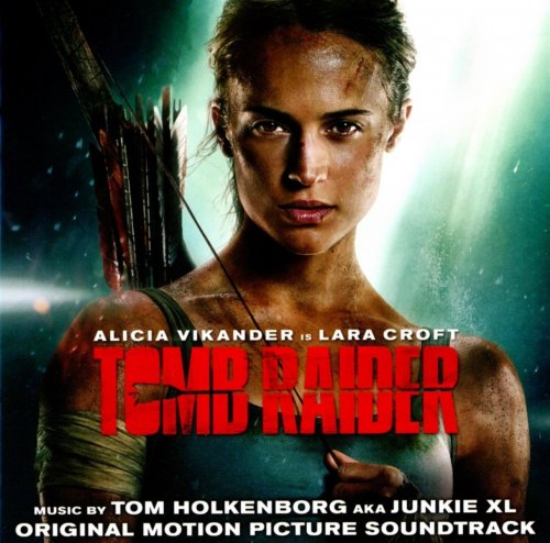 Junkie XL - Tomb Raider (Original Motion Picture Soundtrack) (2018) [Hi-Res]