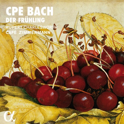 Café Zimmermann & Rupert Charlesworth - Carl Philipp Emanuel Bach: Der Frühling (2016) [Hi-Res]