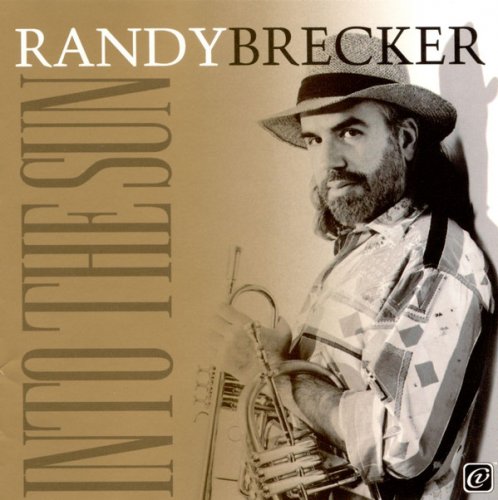 Randy Brecker - Into the Sun (1996)