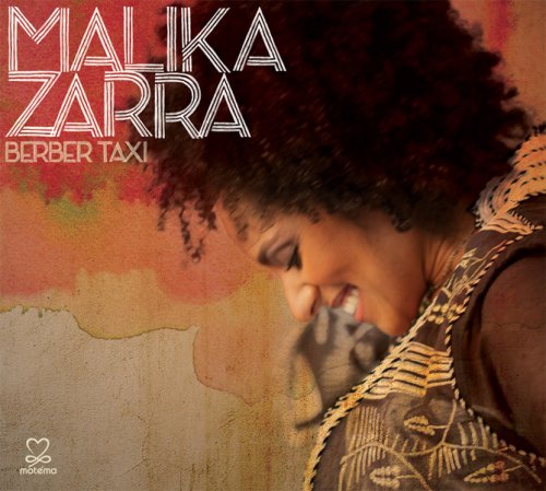 Malika Zarra - Berber Taxi (2011) Lossless