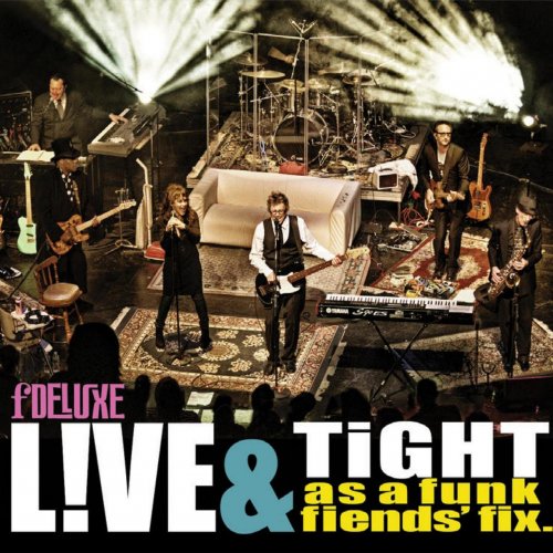 fDeluxe - Live & Tight As A Funk Fiends' Fix (2014)