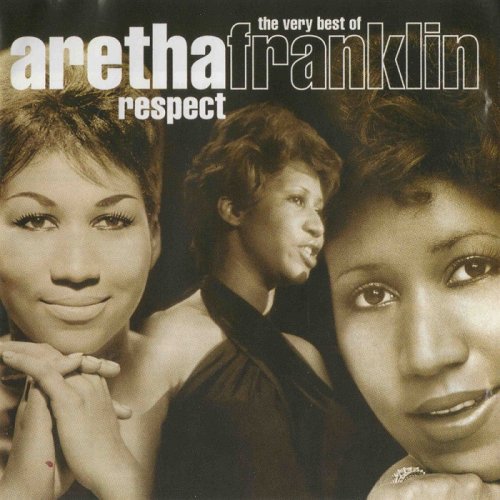Aretha Franklin - Respect: The Very Best Of Aretha Franklin (2003)