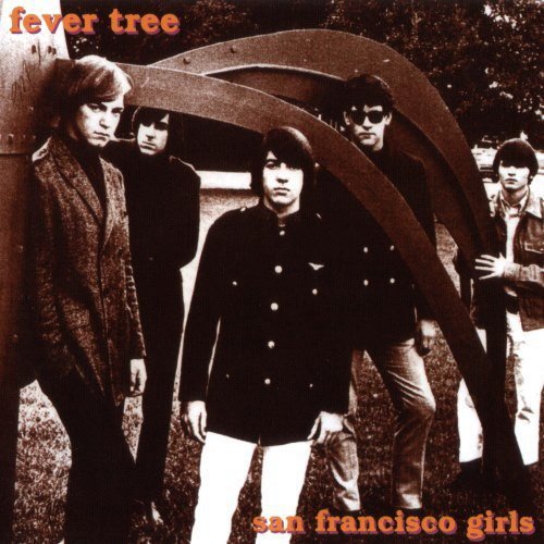 Fever Tree - San Francisco Girls (2003)