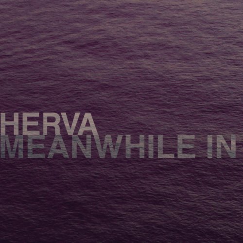 Herva - Meanwhile in Madland (2018)