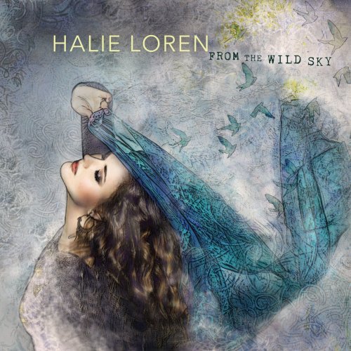 Halie Loren - From the Wild Sky (2018) [Hi-Res]