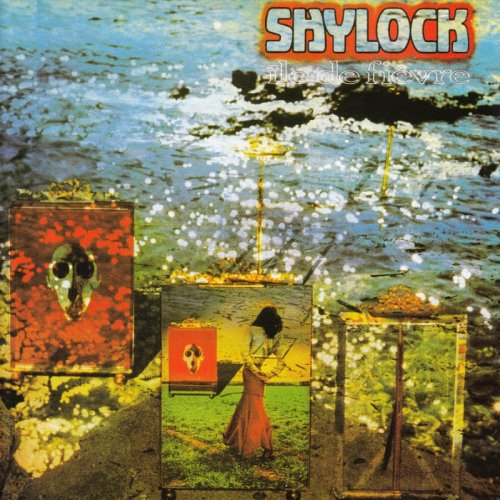Shylock - Ile De Fievre (1978) [Reissue, 1996] CD Rip