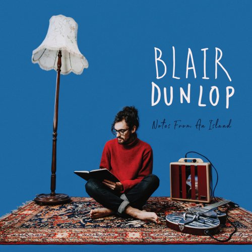 Blair Dunlop - Notes from an Island (2018)