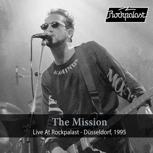 The Mission - Live at Rockpalast (Live 1995 Dusseldorf) (2018)