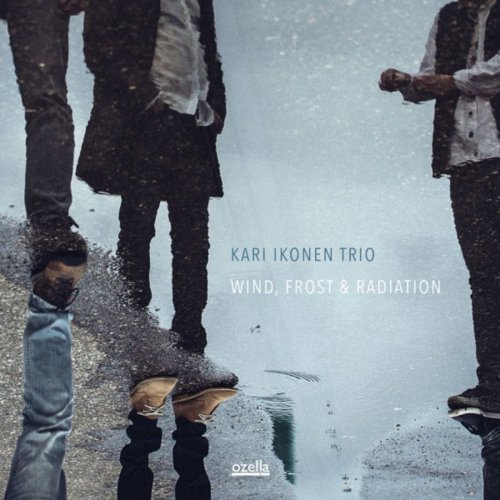 Kari Ikonen Trio - Wind, Frost & Radiation (2018)