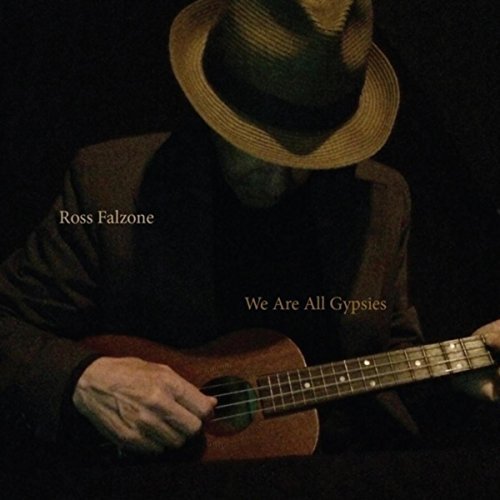 Ross Falzone - We Are All Gypsies (2018)