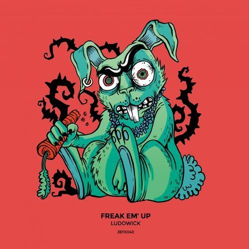 Ludowick – Freak Em' Up [EP] (2018)