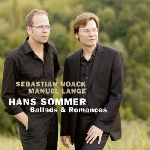 Sebastian Noack & Manuel Lange - Hans Sommer: Ballads & Romances (2018) [Hi-Res]