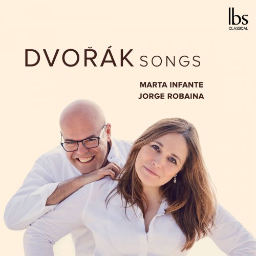 Marta Infante & Jorge Robaina - Dvorák: Songs (2018) [Hi-Res]