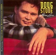 Doug Stone - More Love (1993)