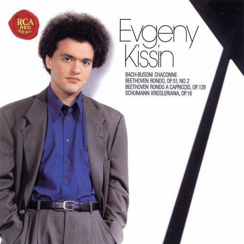 Evgeny Kissin - Bach Chaconne, Beethoven Rondos, Schumann Kreisleriana (1998)