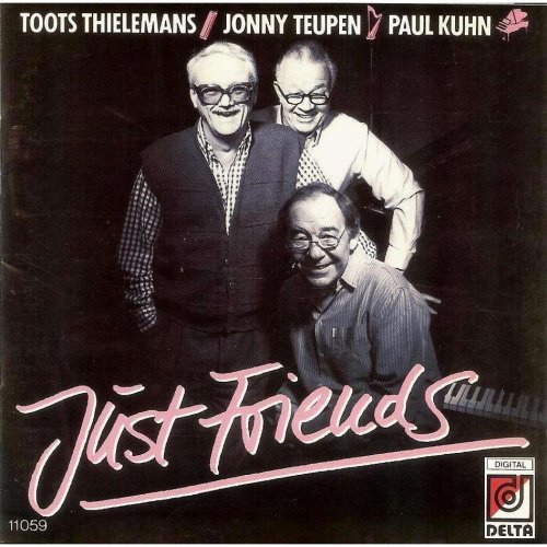 Toots Thielemans, Jonny Teupen, Paul Kuhn - Just Friends (1986)
