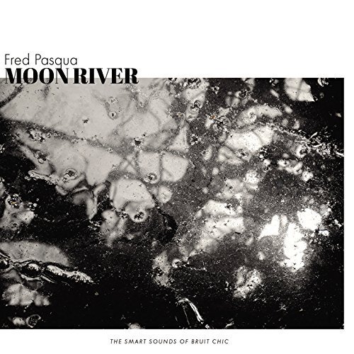 Fred Pasqua - Moon River (2018)