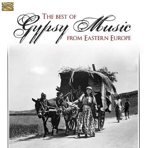 VA - The Best of Gypsy Music from Eastern Europe (2018) Lossless