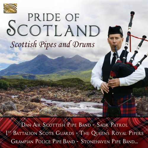 VA - Pride of Scotland: Scottish Pipes & Drums (2018)