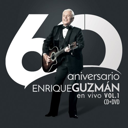 Enrique Guzmán - 60 Aniversario En Vivo (En Vivo/Vol.1) (2018)