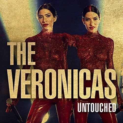 The Veronicas - Untouched (2018)