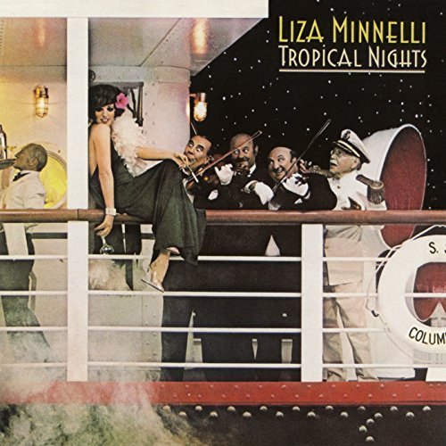 Liza Minnelli - Tropical Nights (Expanded Edition) (2018)