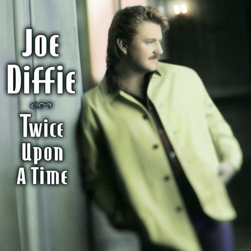 Joe Diffie - Twice Upon a Time (1997)