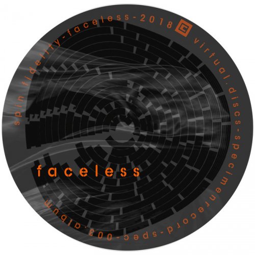 Spin Fidelity - Faceless (2018)