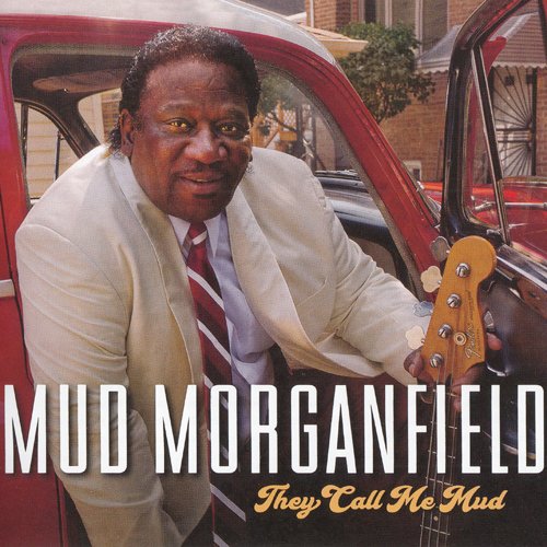 Mud Morganfield - They Call Me Mud (2018) CD Rip