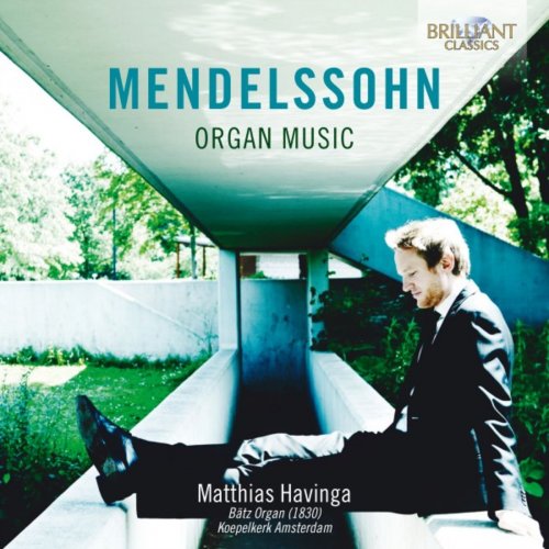Matthias Havinga - Mendelssohn: Organ Music (2018)