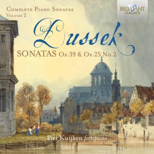 Piet Kuijken - Dussek: Sonatas, Op. 39 & Op.25 No.2 (2018)