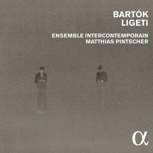 Ensemble InterContemporain, Matthias Pintscher - Bartók & Ligeti (2015) [HDTracks]
