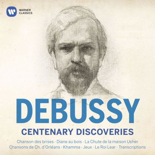 Claude Debussy - Debussy Centenary Discoveries (2018) [Hi-Res]