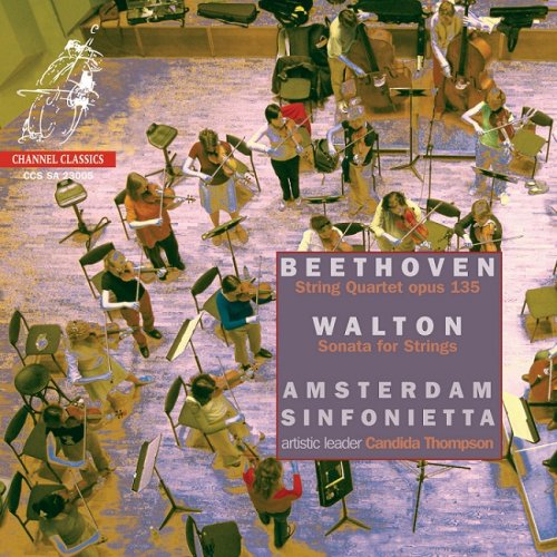 Amsterdam Sinfonietta, Candida Thompson - Beethoven: String Quartet / Walton: Sonata for Strings [SACD] (2005) [DSD64] DSF + HDTracks
