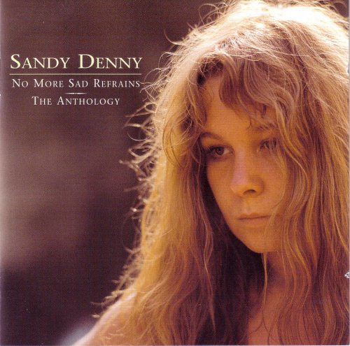 Sandy Denny - No More Sad Refrains: The Anthology (2000) 320 kbps