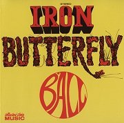 Iron Butterfly - Ball (Reissue, Remastered) (1969/1999)