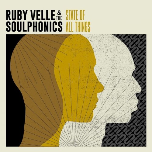 Ruby Velle and The Soulphonics - State of All Things (2018)