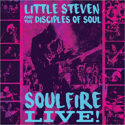 Little Steven & The Disciples Of Soul - Soulfire Live! (2018)