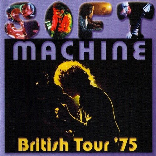 Soft Machine - British Tour '75 (2009)
