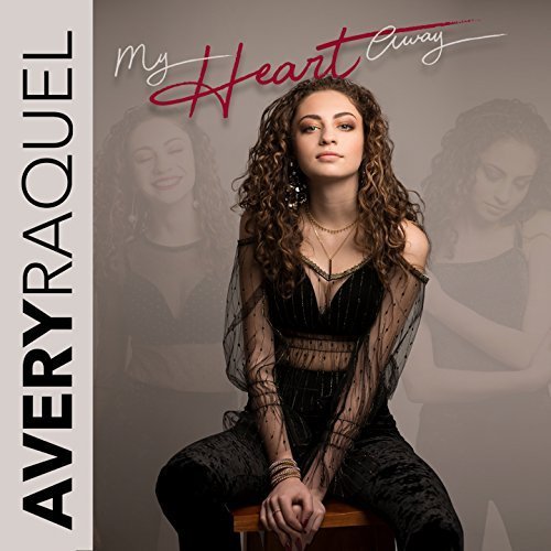 Avery Raquel - My Heart Away (2018)