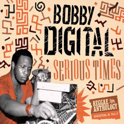 VA - Bobby Digital - Serious Times (Bobby Digital Reggae Anthology Vol 2) 3CD (2018)